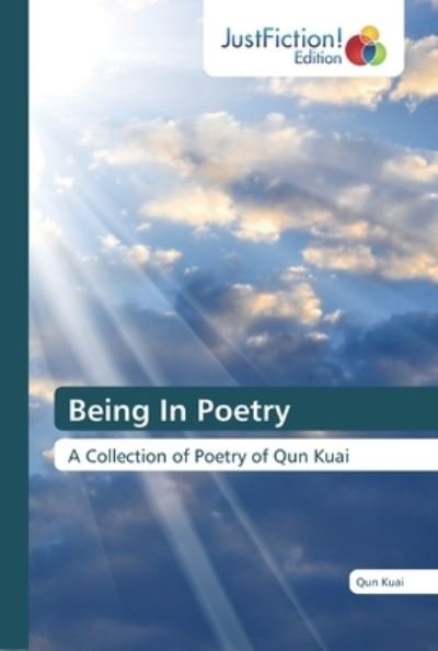 Cover for Kuai · Being In Poetry (Bog) (2019)