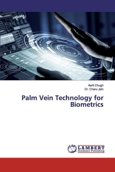 Cover for Chugh · Palm Vein Technology for Biometri (Bog) (2019)