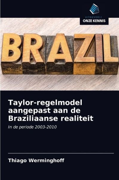 Cover for Thiago Werminghoff · Taylor-regelmodel aangepast aan de Braziliaanse realiteit (Taschenbuch) (2020)