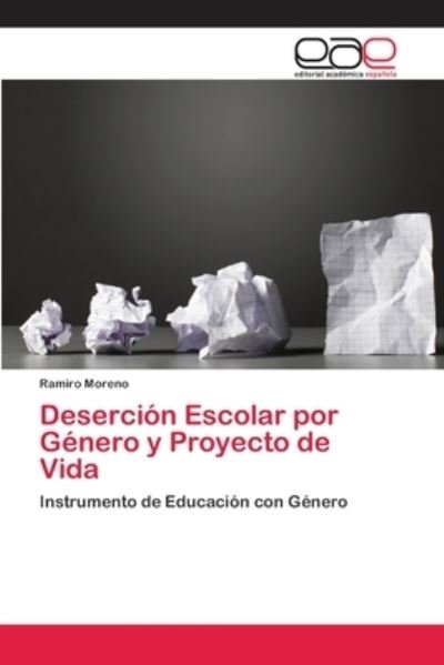 Cover for Moreno · Deserción Escolar por Género y P (Buch) (2018)
