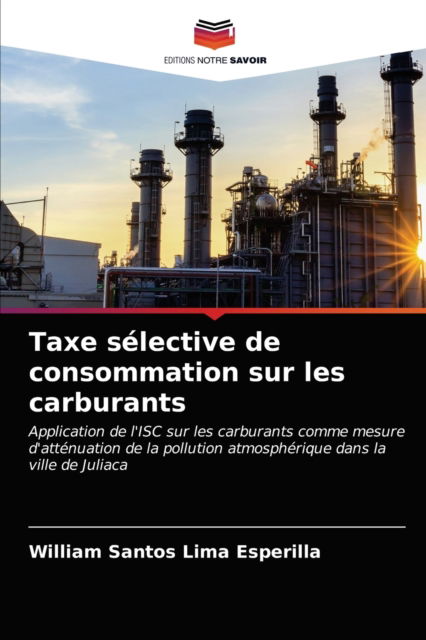 Cover for William Santos Lima Esperilla · Taxe selective de consommation sur les carburants (Paperback Book) (2021)