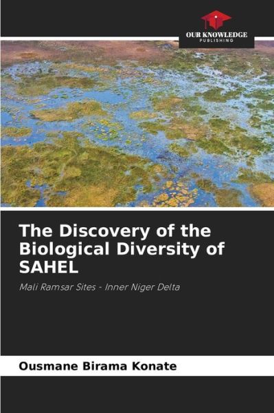 Cover for Ousmane Birama Konate · The Discovery of the Biological Diversity of SAHEL (Taschenbuch) (2021)