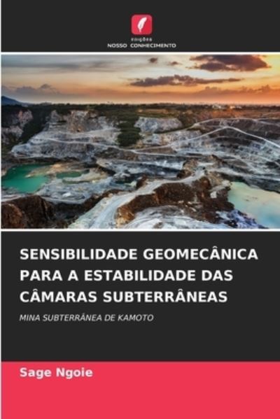 Cover for Sage Ngoie · Sensibilidade Geomecanica Para a Estabilidade Das Camaras Subterraneas (Paperback Book) (2021)
