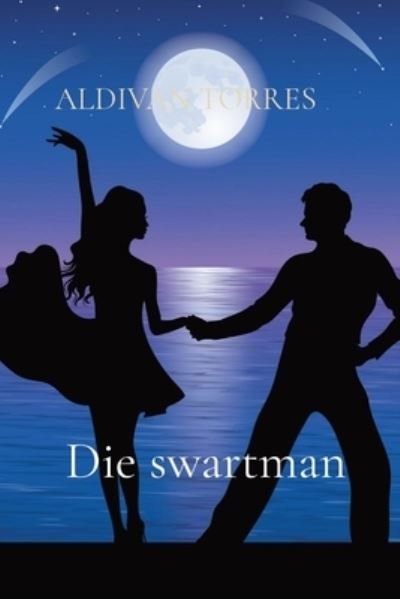 Cover for Aldivan Teixeira Torres · Die swartman (Paperback Book) (2021)