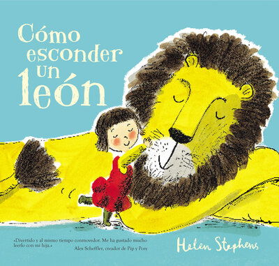 Como esconder un leon / How To Hide a Lion - Helen Stephens - Böcker - Ediciones Beascoa - 9788448850784 - 23 oktober 2018