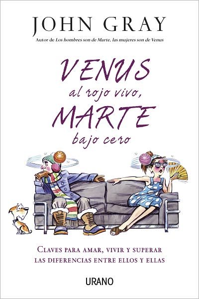 Cover for John Gray · Venus Al Rojo Vivo, Marte Bajo Cero (Paperback Bog) [Spanish, Tra edition] (2011)