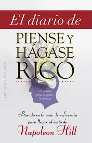 Cover for Napoleón Hill · El diario de piense y hágase rico (Paperback Book) (2023)