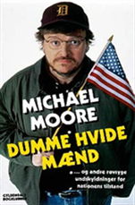 Cover for Michael Moore · Dumme hvide mænd (Sewn Spine Book) [1er édition] (2004)