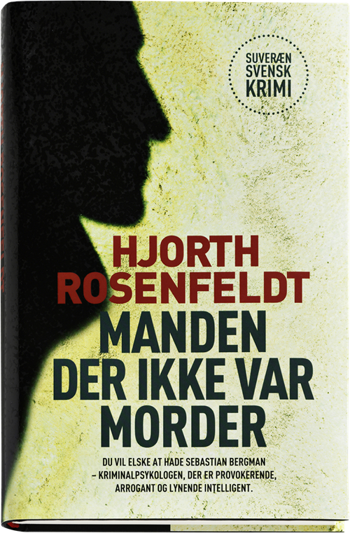Cover for Hans Rosenfeldt · Manden der ikke var morder (Bound Book) [1st edition] [Indbundet] (2010)