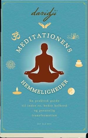 Cover for Davidji · Meditationens hemmeligheder (Sewn Spine Book) [1e uitgave] (2013)