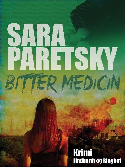 Cover for Sara Paretsky · Bitter Medicin (Hæftet bog) [3. udgave] (2017)