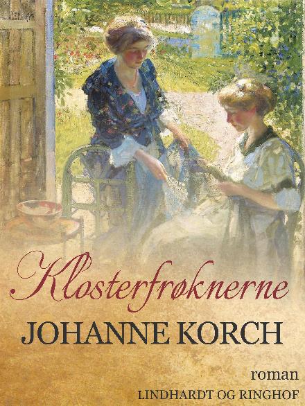 Klosterfrøknerne - Johanne Korch - Kirjat - Saga - 9788711893784 - perjantai 26. tammikuuta 2018