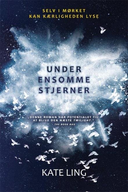 Cover for Kate Ling · Under ensomme stjerner bind 1 (Hardcover bog) [1. udgave] (2017)