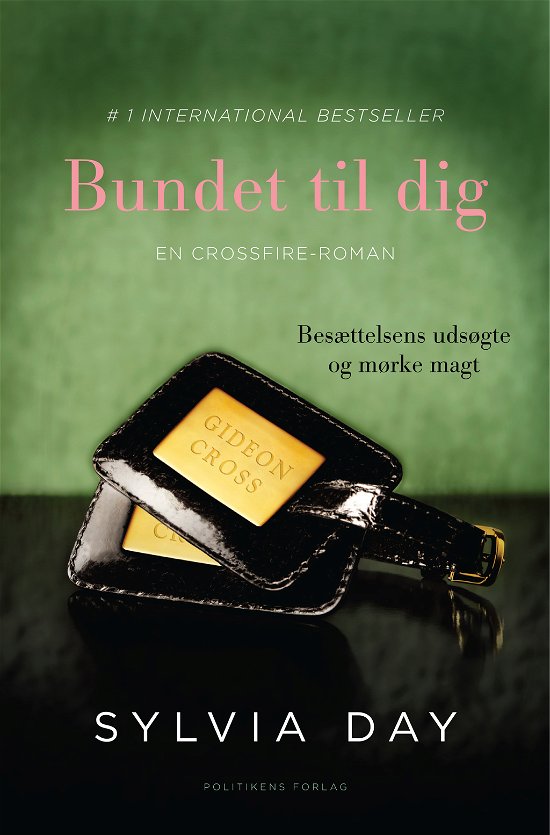 Crossfire: Bundet til dig - Sylvia Day - Kirjat - Politikens Forlag - 9788740008784 - torstai 13. kesäkuuta 2013