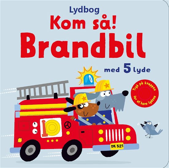 Cover for Sam Taplin · Kom så: Kom så, brandbil! - med 5 lyde (Cardboard Book) [1º edição] (2024)