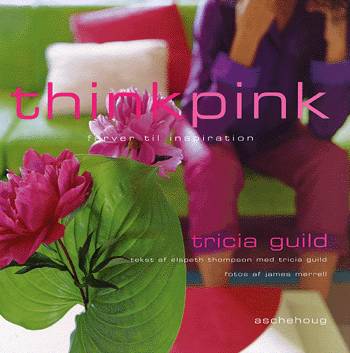 Think pink - Tricia Guild - Books - Aschehoug - 9788761731784 - September 12, 2002