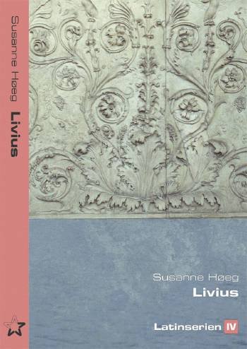 Cover for Susanne Høeg · Latinserien, 4: Livius (Hæftet bog) [1. udgave] (2003)