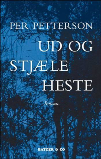 Cover for Per Petterson · Ud og stjæle heste (Sewn Spine Book) [3e édition] (2008)