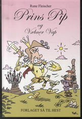 Cover for Rune Fleischer · Prins Pip og Væbner Vap (Paperback Book) [1st edition] (2013)