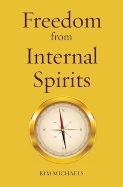Cover for Kim Michaels · Freedom from Internal Spirits - Path to Self-Mastery (Paperback Bog) (2021)