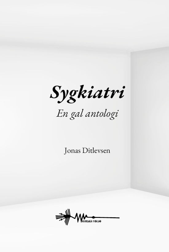 Cover for Jonas Ditlevsen · Sygkiatri (Hardcover bog) [1. udgave] (2023)