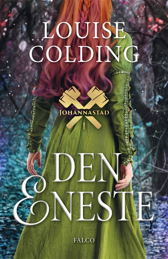 Cover for Louise Colding · Johannastad: Den eneste (Bound Book) [1th edição] (2022)