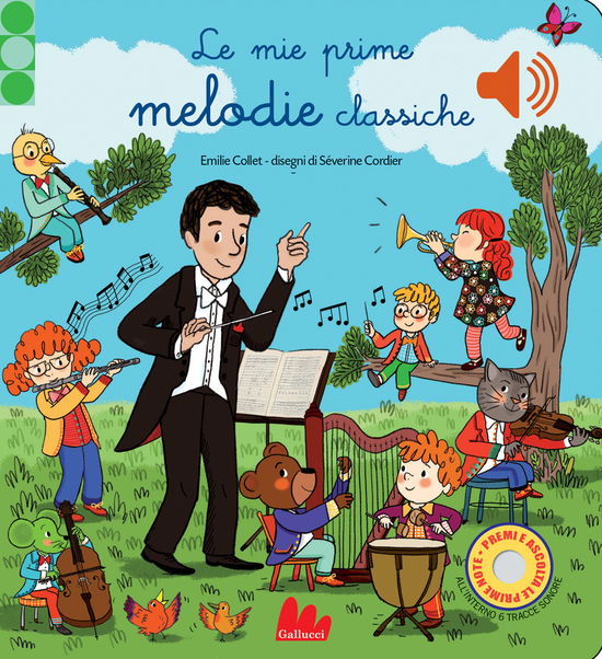 Cover for Emilie Collet · Le Mie Prime Melodie Classiche. Classici Sonori. Ediz. A Colori (Book)