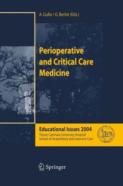 Antonino Gullo · Perioperative and Critical Care Medicine: Educational Issues 2004 (Paperback Bog) [Softcover reprint of the original 1st ed. 2004 edition] (2004)