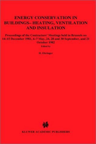 Cover for H Ehringer · Energy Conservation in Buildings Heating, Ventilation and Insulation (Hardcover bog) [1983 edition] (1983)