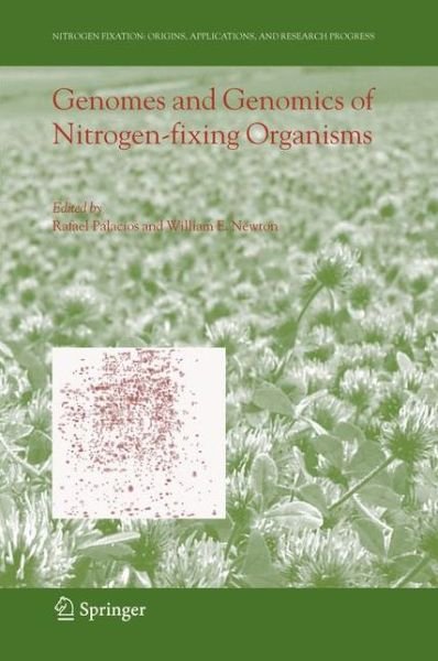 Rafael Palacios · Genomes and Genomics of Nitrogen-fixing Organisms - Nitrogen Fixation: Origins, Applications, and Research Progress (Paperback Book) [1st Ed. Softcover of Orig. Ed. 2005 edition] (2010)