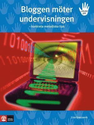 Cover for Lisa Greczanik · Bloggen möter undervisningen : konkreta metodiska tips (Paperback Book) (2007)