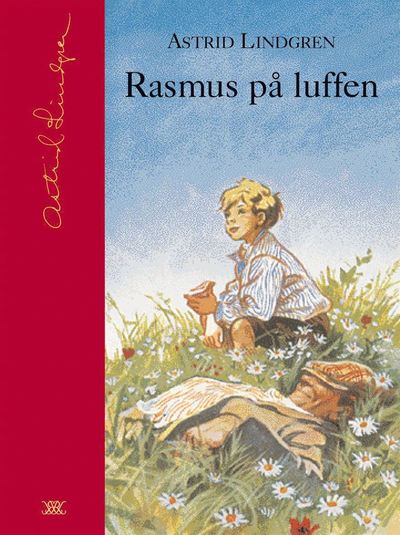 Cover for Astrid Lindgren · Astrid Lindgrens samlingsbibliotek: Rasmus på luffen (Book) (2004)