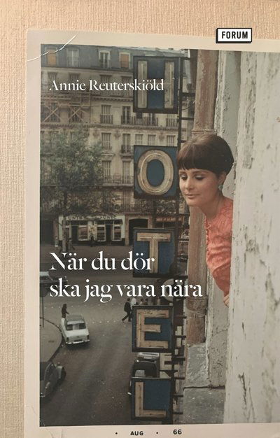 Cover for Annie Reuterskiöld · När du dör ska jag vara nära (Paperback Book) (2023)