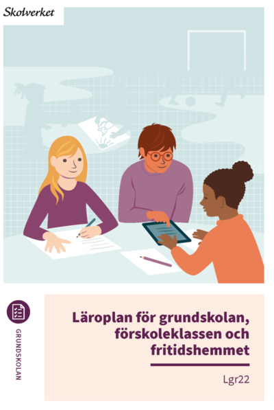Cover for Läroplan för grundskolan, förskoleklassen och fritidshemmet. Lgr22 (Book) (2022)