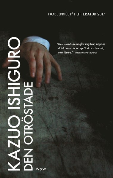 Cover for Kazuo Ishiguro · Den otröstade (Innbunden bok) (2017)