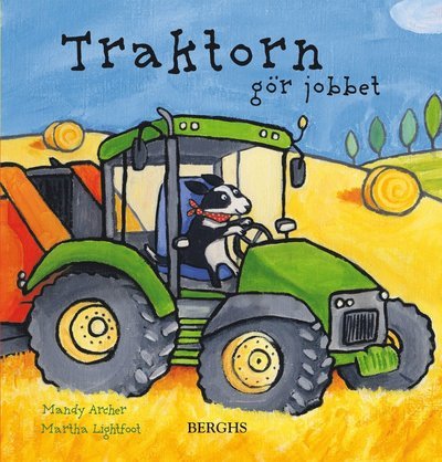 Cover for Mandy Archer · Traktorn gör jobbet (Inbunden Bok) (2013)
