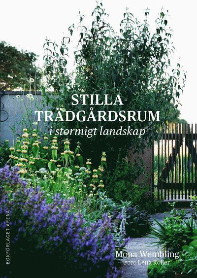 Cover for Mona Wembling · Stilla trädgård i stormigt landskap (Gebundesens Buch) (2023)