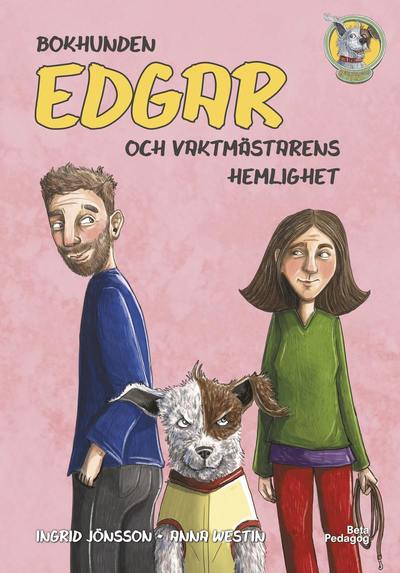 Cover for Ingrid Jönsson · Bokhunden Edgar och vaktmästarens hemlighet (Hardcover Book) (2019)