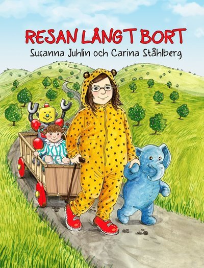 Cover for Carina Ståhlberg · Resan långt bort (Bound Book) (2017)