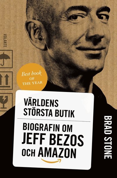 Cover for Brad Stone · Världens största butik : biografin om Jeff Bezos och Amazon (Bound Book) (2019)