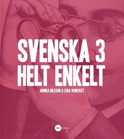 Cover for Lena Winqvist · Svenska 3 - Helt enkelt (Book) (2015)
