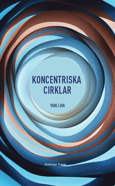 Cover for Yang Lian · Koncentriska cirklar (Indbundet Bog) (2018)