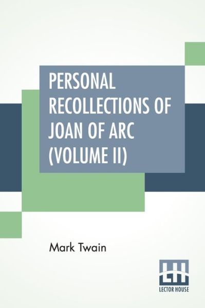 Cover for Mark Twain (Samuel Langhorne Clemens) · Personal Recollections Of Joan Of Arc (Volume II) (Taschenbuch) (2019)