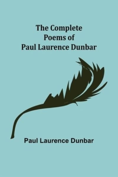 Cover for Paul Laurence Dunbar · The Complete Poems of Paul Laurence Dunbar (Pocketbok) (2022)
