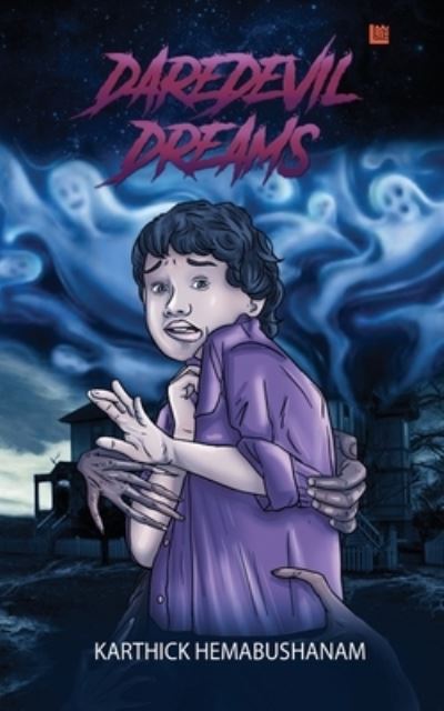 Daredevil Dreams - Karthick Hemabushanam - Books - Inkstate Books - 9789390266784 - October 21, 2020