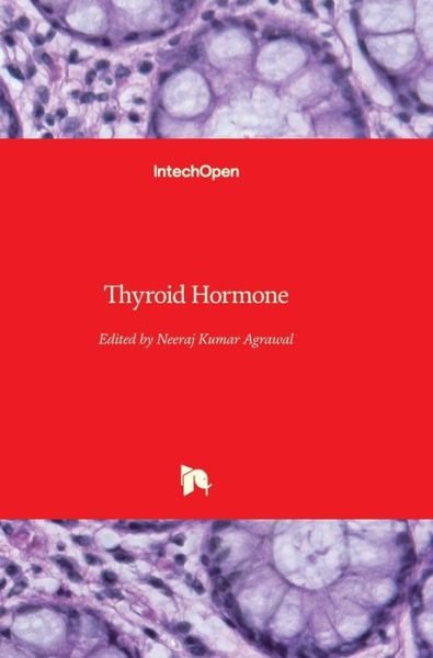 Cover for N K Agrawal · Thyroid Hormone (Hardcover bog) (2012)