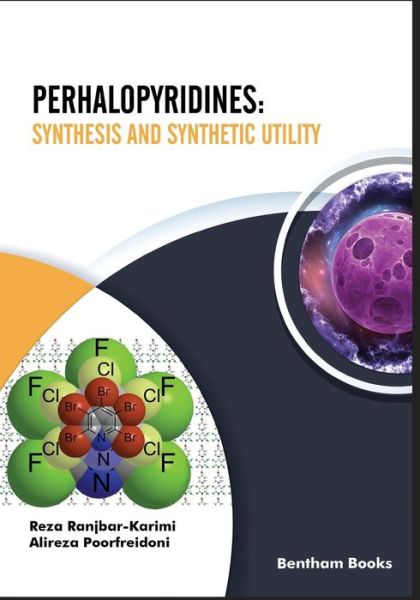 Perhalopyridines - Alireza Poorfreidoni - Books - Bentham Science Publishers - 9789811473784 - September 8, 2020