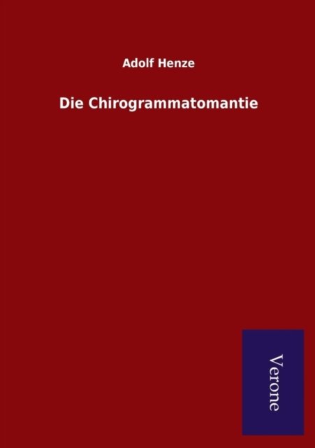 Cover for Adolf Henze · Die Chirogrammatomantie (Paperback Book) (2016)