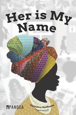 Cover for Narindwa Matikanya · Her Is My Name (Paperback Book) (2021)