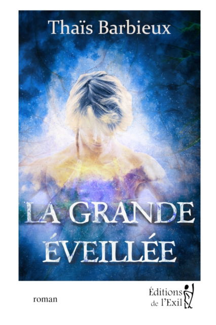 Cover for Barbieux Thais Barbieux · La Grande Eveillee (Paperback Book) (2022)